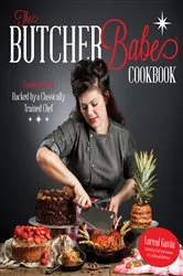Book cover of The Butcher Babe Cookbook by Loreal Gavin