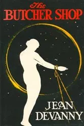 Book cover of The Butcher Shop by Jean Devanny