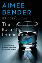 Book cover of The Butterfly Lampshade by Aimee Bender