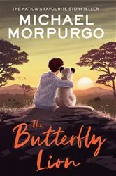 Book cover of The Butterfly Lion by Michael Morpurgo