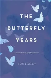 Book cover of The Butterfly Years by Unknown