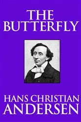 Book cover of The Butterfly by Hans Christian Andersen