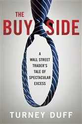 Book cover of The Buy Side by Turney Duff