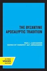 Book cover of The Byzantine Apocalyptic Tradition by Paul J. Alexander