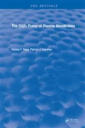 Book cover of The Ca2+ Pump of Plasma Membranes by Alcides F. Rega