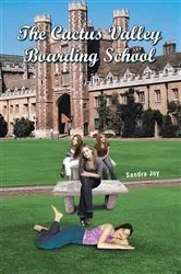 Book cover of The Cactus Valley Boarding School by Sandra Joy