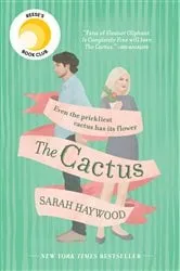 Book cover of The Cactus by Sarah Haywood