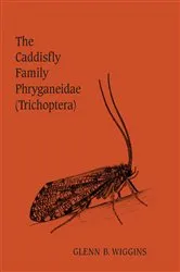 Book cover of The Caddisfly Family Phryganeidae (Trichoptera) by Unknown