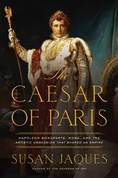 Book cover of The Caesar of Paris by Susan Jaques