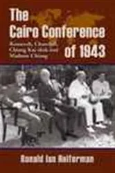 Book cover of The Cairo Conference of 1943 by Ronald Ian Heiferman