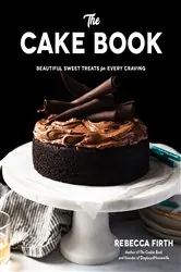 Book cover of The Cake Book by Rebecca Firth