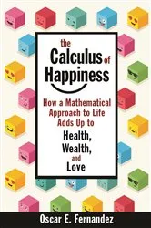 Book cover of The Calculus of Happiness by Unknown