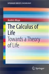Book cover of The Calculus of Life by Andrés Moya