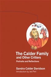 Book cover of The Calder Family and Other Critters by Sandra Calder Davidson