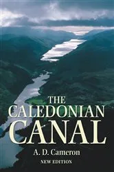 Book cover of The Caledonian Canal by A.D. Cameron