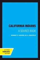 Book cover of The California Indians by Robert F. Heizer