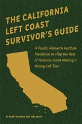 Book cover of The California Left Coast Survivor's Guide by Kerry Jackson