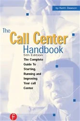 Book cover of The Call Center Handbook (4th ed.) by Keith Dawson