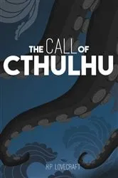 Book cover of The Call of Cthulu by H.P. Lovecraft