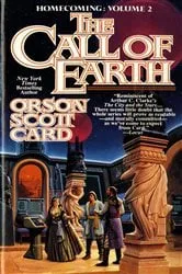 Book cover of The Call of Earth by Orson Scott Card