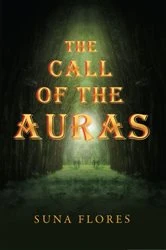 Book cover of The Call of the Auras by Suna Flores
