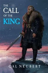 Book cover of The Call of the King by Cal Neubert