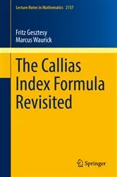 Book cover of The Callias Index Formula Revisited by Fritz Gesztesy