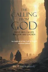 Book cover of THE CALLING FROM GOD by Dr. Lowell Hardy
