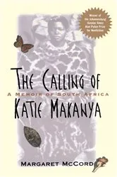 Book cover of The Calling of Katie Makanya by Margaret McCord