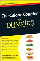 Book cover of The Calorie Counter For Dummies by Rosanne Rust