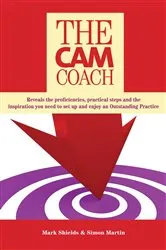 Book cover of The CAM Coach by Mark Shields