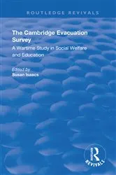 Book cover of The Cambridge Evacuation Survey by Susan Isaacs