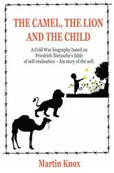 Book cover of The Camel, the Lion and the Child by Unknown