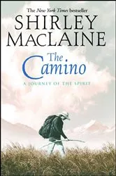 Book cover of The Camino by Shirley MacLaine