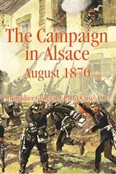 Book cover of The Campaign in Alsace 1870 by J.P. Du Cane