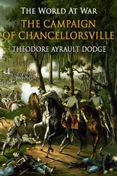 Book cover of The Campaign of Chancellorsville by Theodore Ayrault Dodge