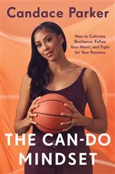 Book cover of The Can-Do Mindset by Candace Parker