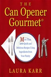 Book cover of The Can Opener Gourmet by Laura Karr