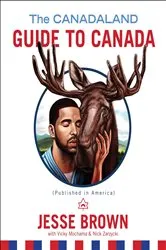 Book cover of The Canadaland Guide to Canada by Unknown