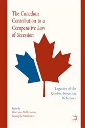 Book cover of The Canadian Contribution to a Comparative Law of Secession by Unknown