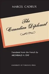 Book cover of The Canadian Diplomat by Marcel Cadieux