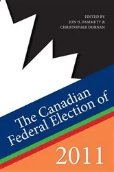 Book cover of The Canadian Federal Election of 2011 by Jon H. Pammett