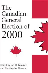Book cover of The Canadian General Election of 2000 by Christopher Dornan