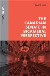 Book cover of The Canadian Senate in Bicameral Perspective by Smith, David, E.