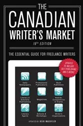 Book cover of The Canadian Writer's Market, 19th Edition (19th ed.) by Heidi Waechtler