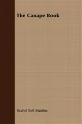 Book cover of The Canape Book by Rachel Bell Maiden