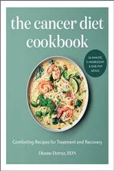 Book cover of The Cancer Diet Cookbook by Unknown