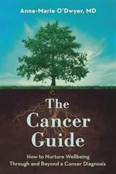Book cover of The Cancer Guide by Anne-Marie O'Dwyer