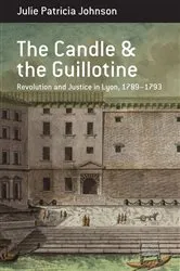 Book cover of The Candle and the Guillotine by Julie Patricia Johnson