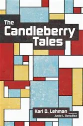 Book cover of The Candleberry Tales by Karl D. Lehman